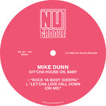 Load image into Gallery viewer, Mike Dunn - Git Cha House On Baby - NU GROOVE RECORDS
