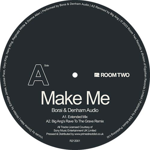 Borai & Denham Audio - Make Me - ROOM TWO RECORDS (PRE-ORDER)